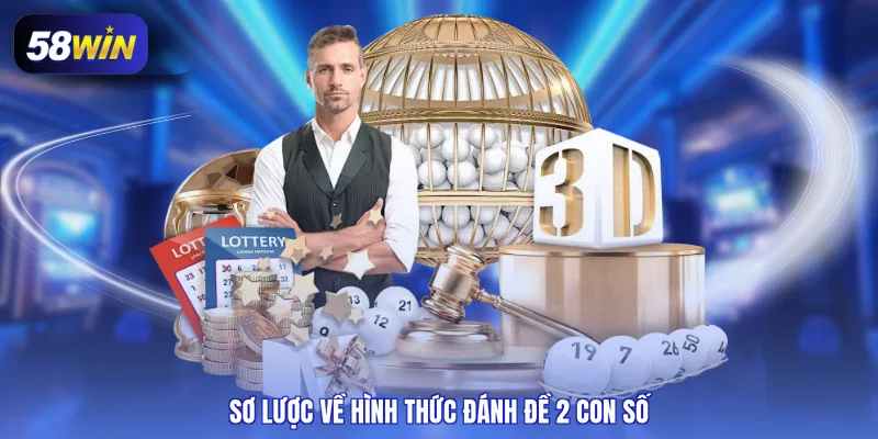 Sơ lược về hình thức đánh đề 2 con số
